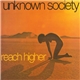 Unknown Society - Reach Higher